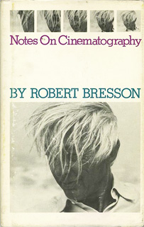 Notes on Cinematography by Robert Breton